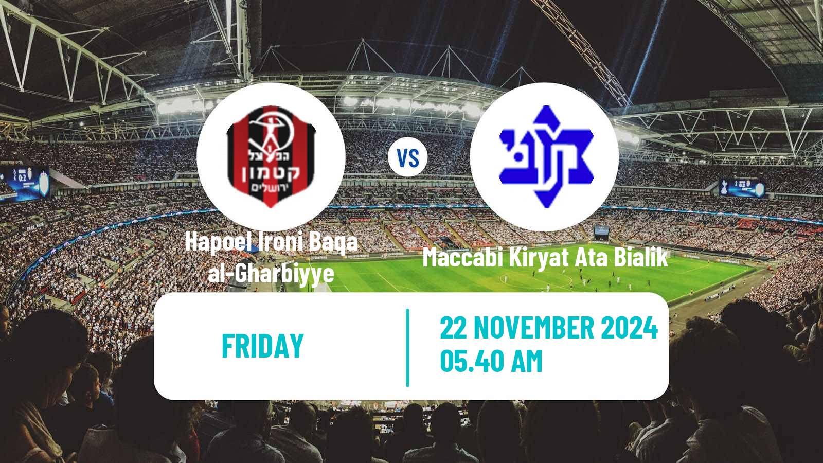 Soccer Israeli Liga Alef North Hapoel Ironi Baqa al-Gharbiyye - Maccabi Kiryat Ata Bialik