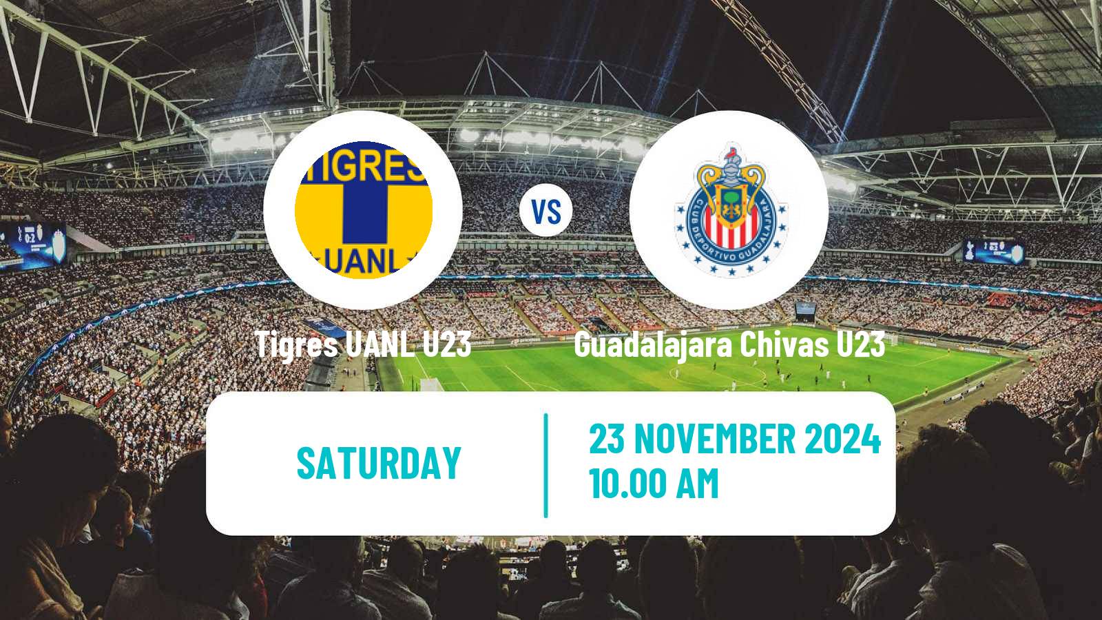 Soccer Mexican Liga MX U23 Tigres UANL U23 - Guadalajara Chivas U23