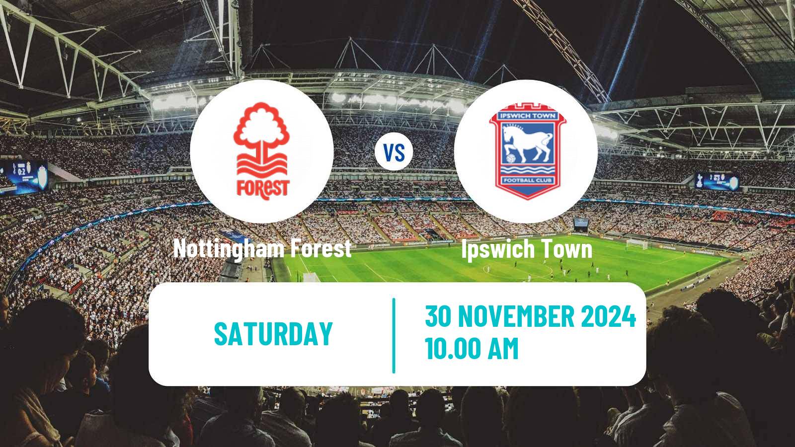 Soccer English Premier League Nottingham Forest - Ipswich Town