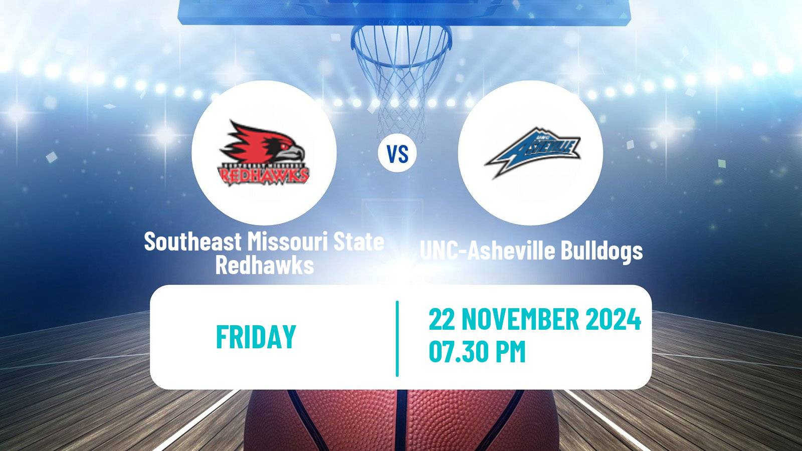 Basketball NCAA College Basketball Southeast Missouri State Redhawks - UNC-Asheville Bulldogs