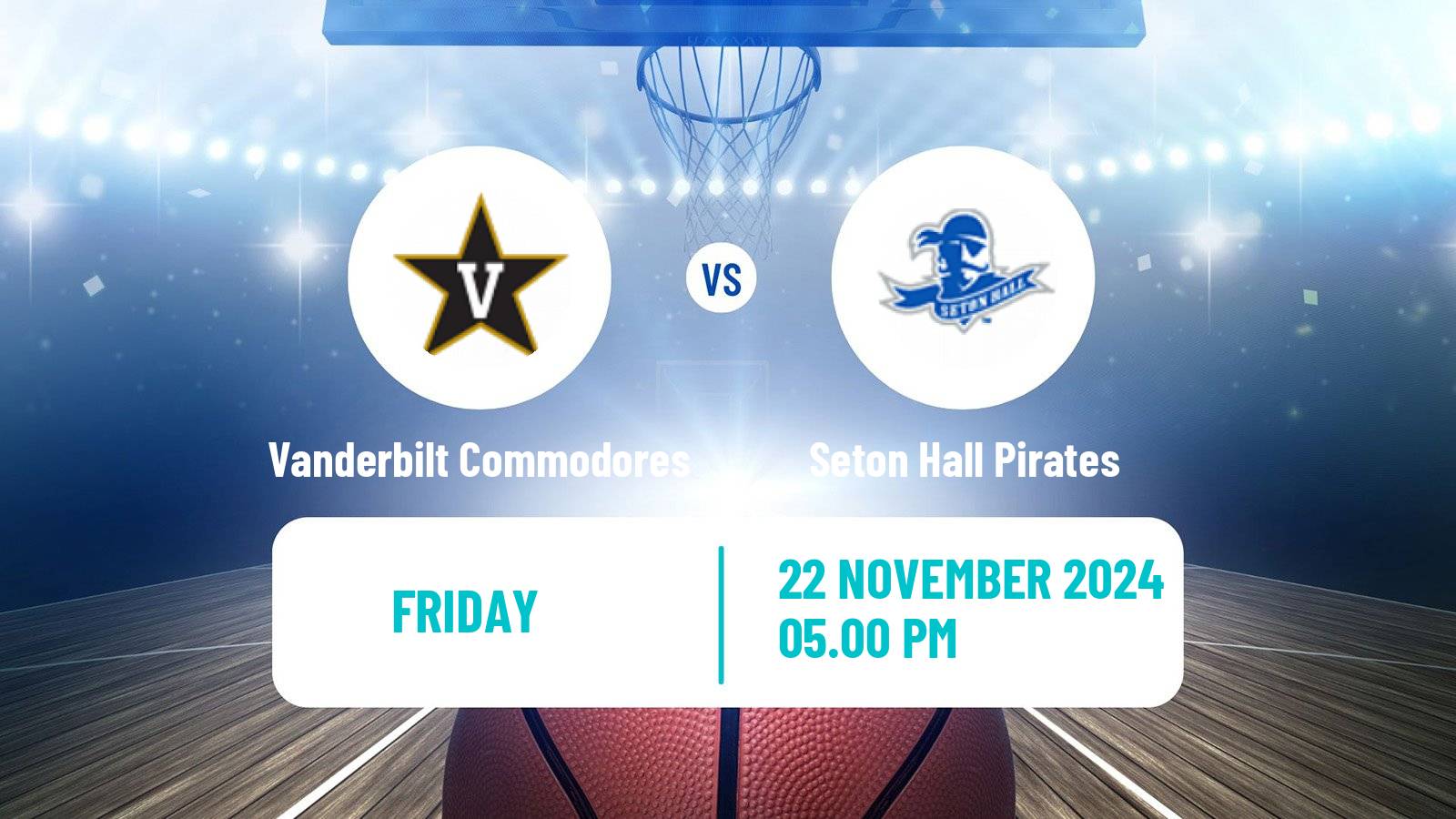 Basketball NCAA College Basketball Vanderbilt Commodores - Seton Hall Pirates