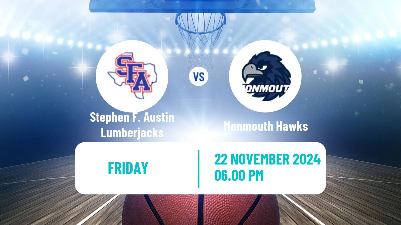 Basketball NCAA College Basketball Stephen F. Austin Lumberjacks - Monmouth Hawks