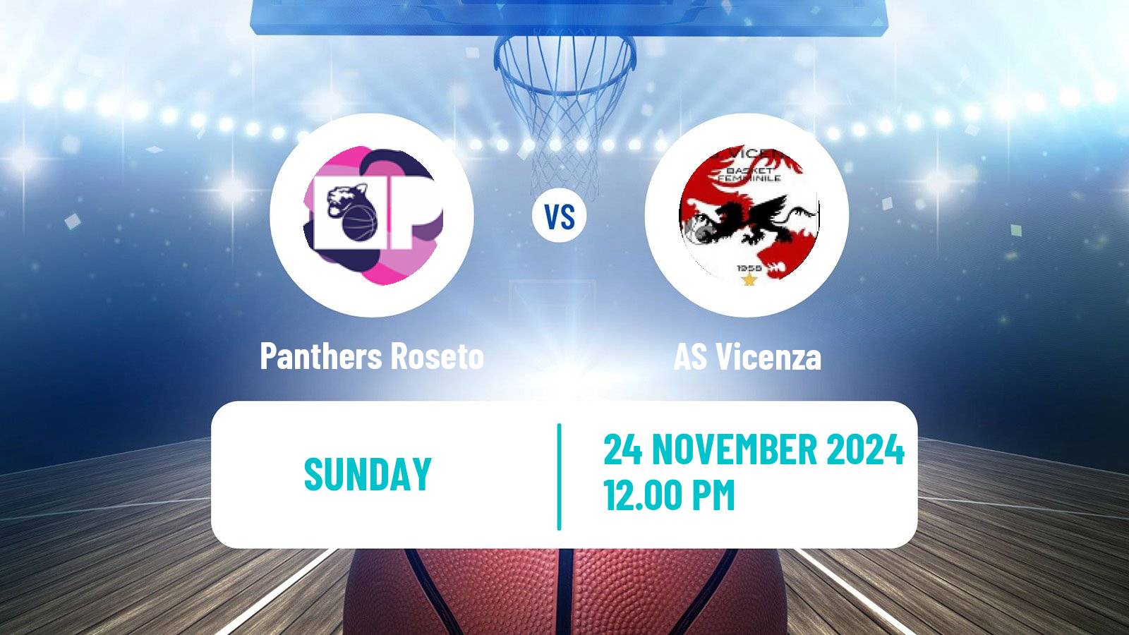 Basketball Serie A2 Basketball Women Group B Panthers Roseto - Vicenza