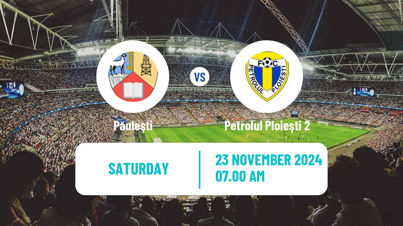 Soccer Romanian Liga 3 - Seria 5 Păuleşti - Petrolul Ploieşti 2