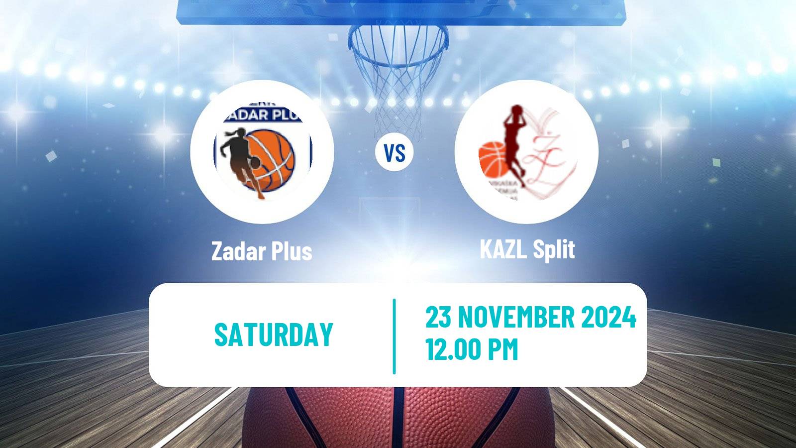 Basketball Croatian Premijer Liga Basketball Women Zadar Plus - KAZL Split