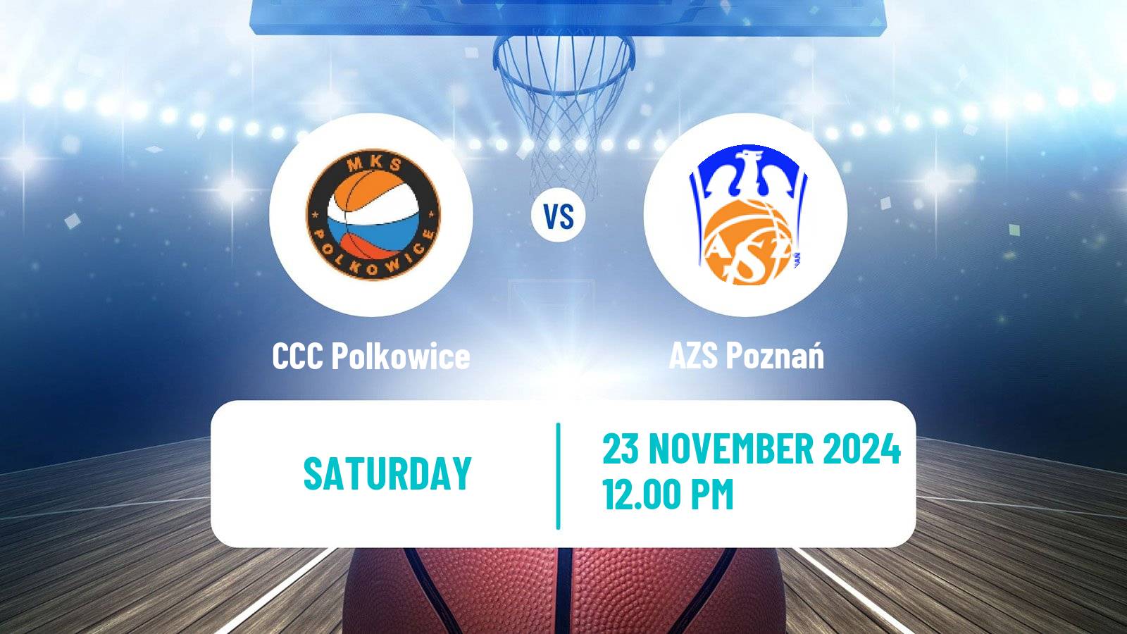 Basketball Polish Ekstraklasa Basketball Women CCC Polkowice - AZS Poznań