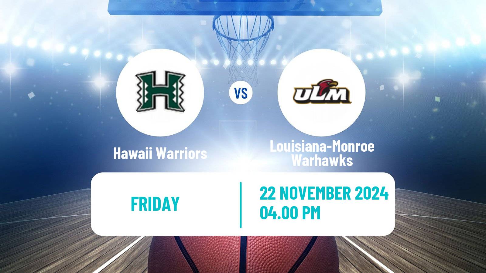 Basketball NCAA College Basketball Women Hawaii Warriors - Louisiana-Monroe Warhawks