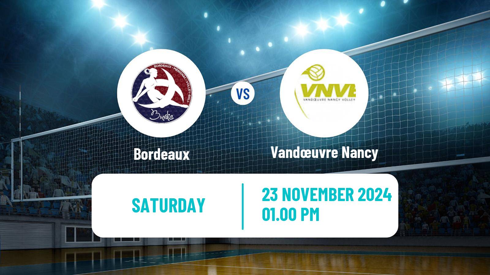 Volleyball French Ligue A Volleyball Women Bordeaux - Vandœuvre Nancy