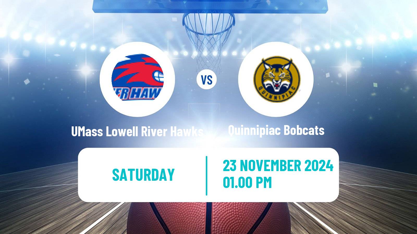 Basketball NCAA College Basketball UMass Lowell River Hawks - Quinnipiac Bobcats