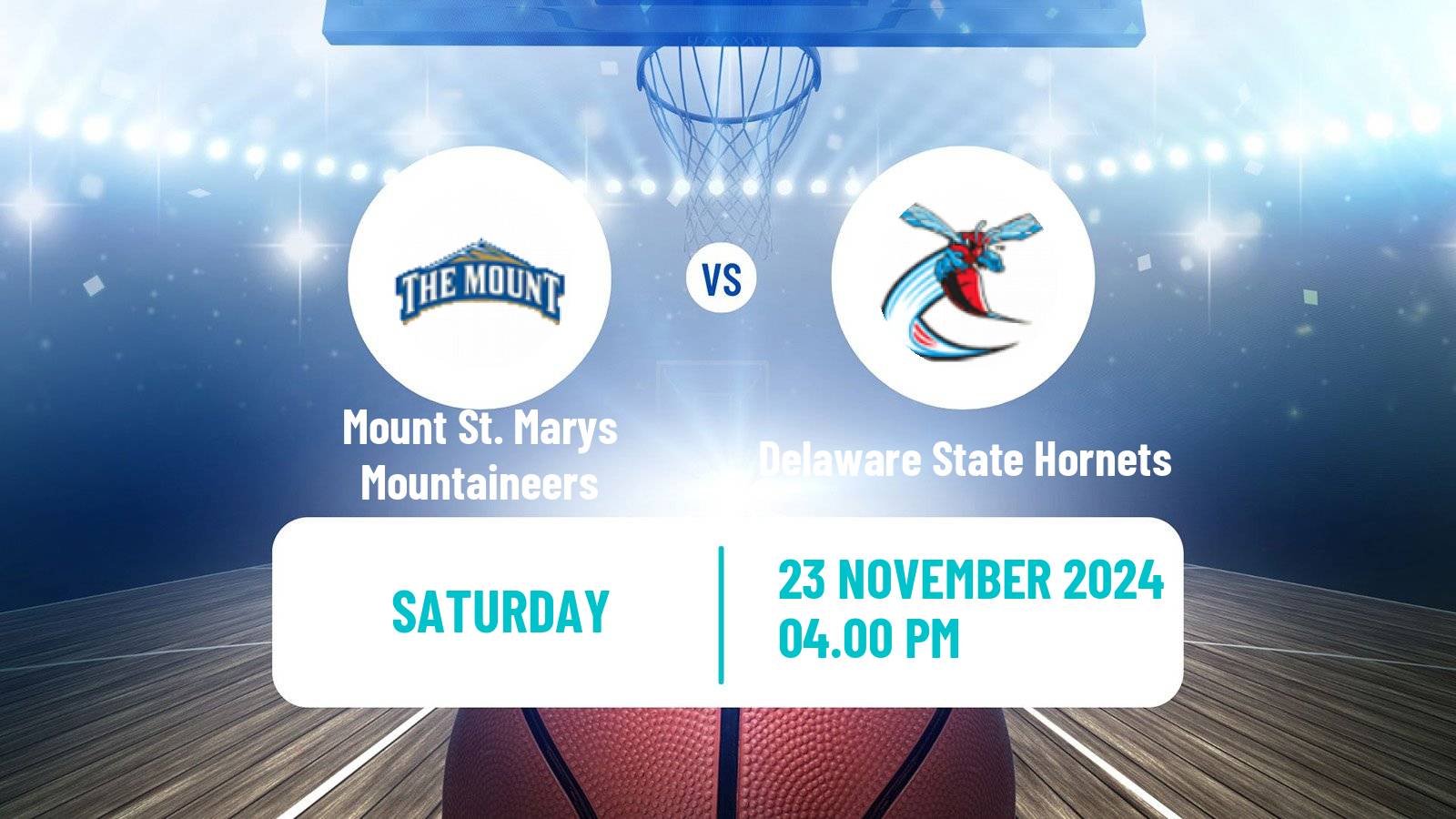 Basketball NCAA College Basketball Mount St. Marys Mountaineers - Delaware State Hornets