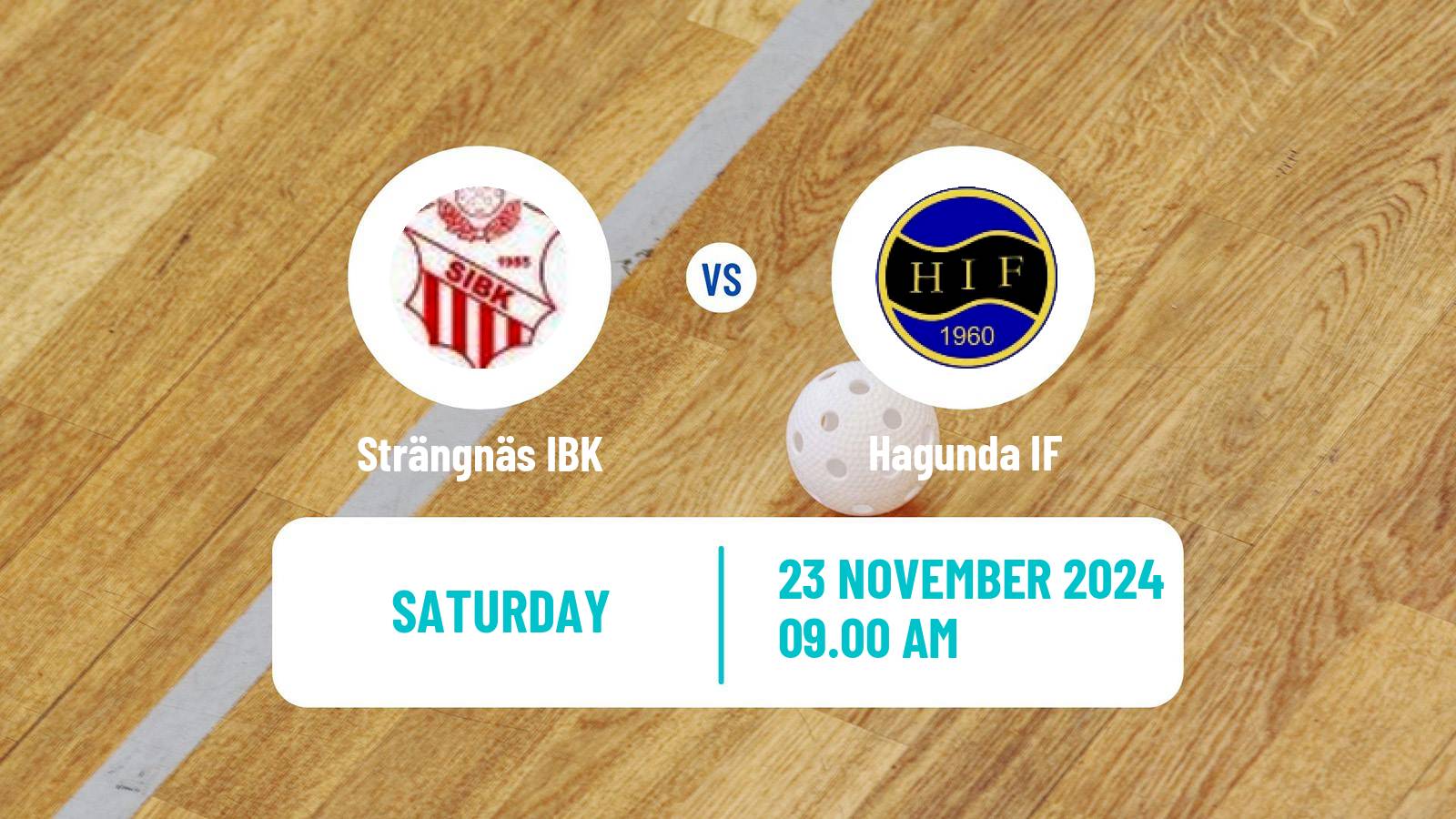 Floorball Swedish Allsvenskan Floorball Strängnäs IBK - Hagunda