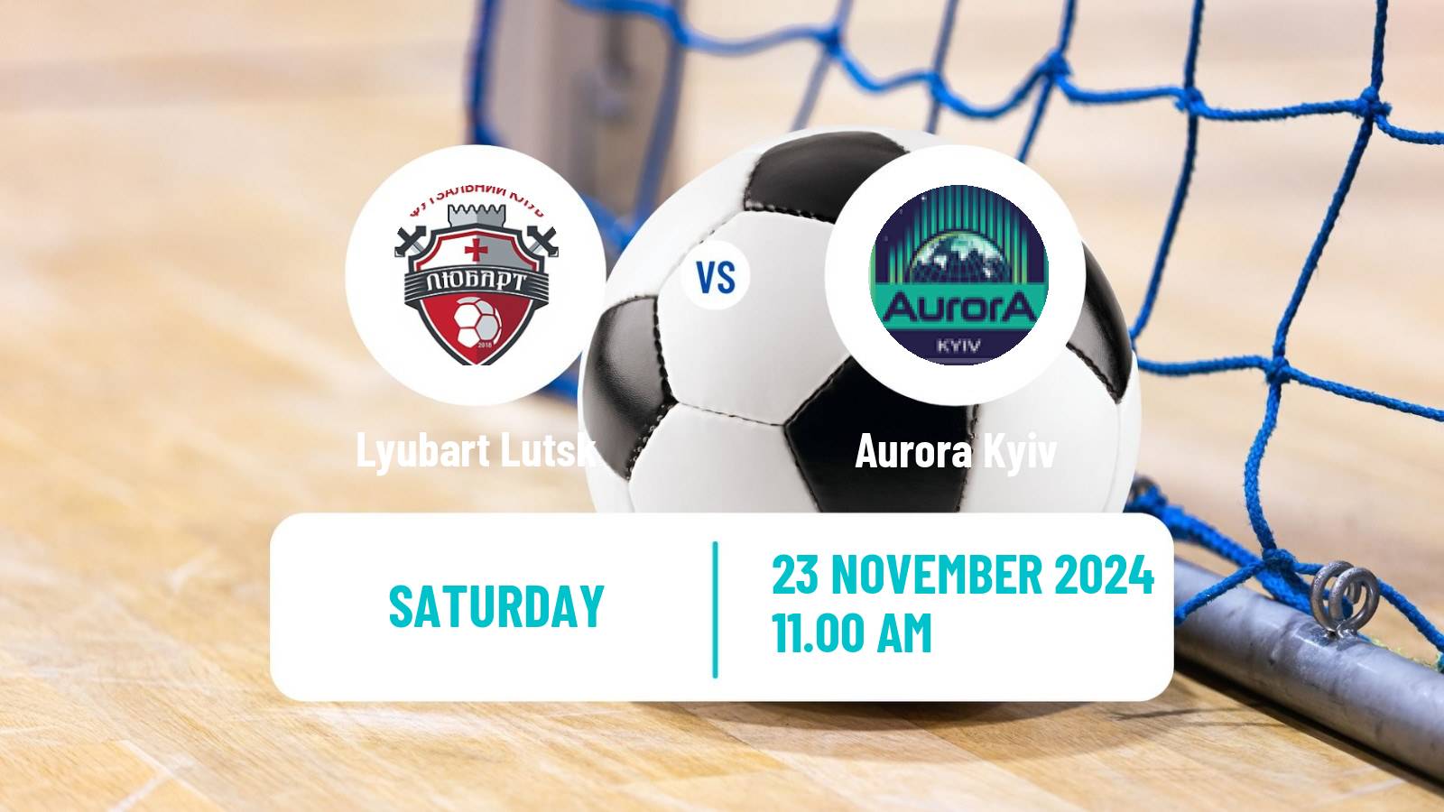 Futsal Ukrainian Extra Liga Futsal Lyubart Lutsk - Aurora Kyiv