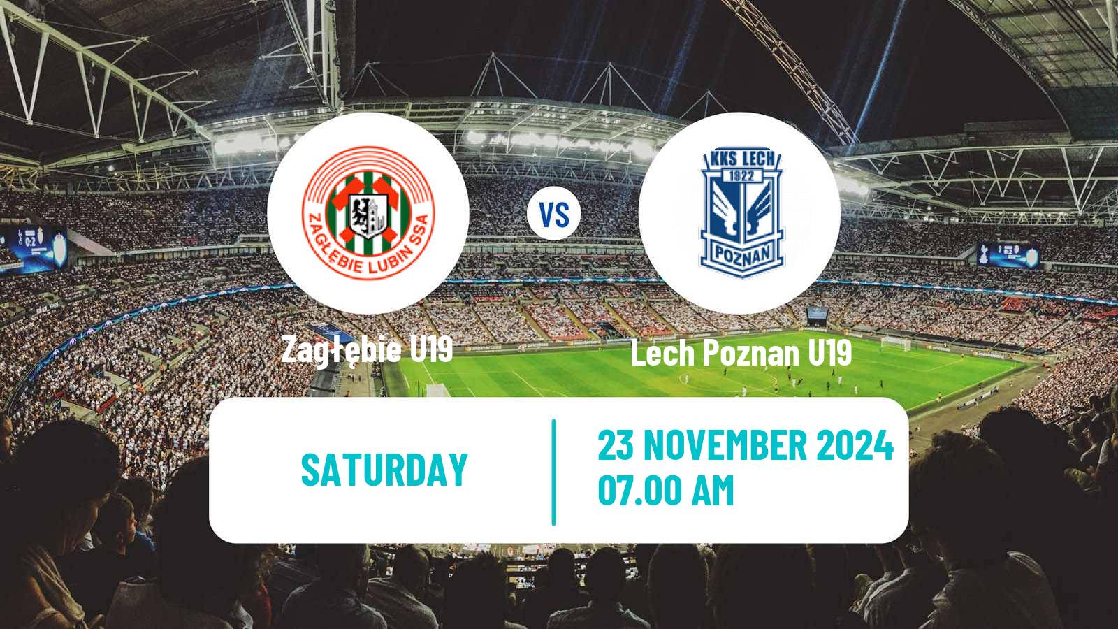 Soccer Polish Central Youth League Zagłębie U19 - Lech Poznan U19