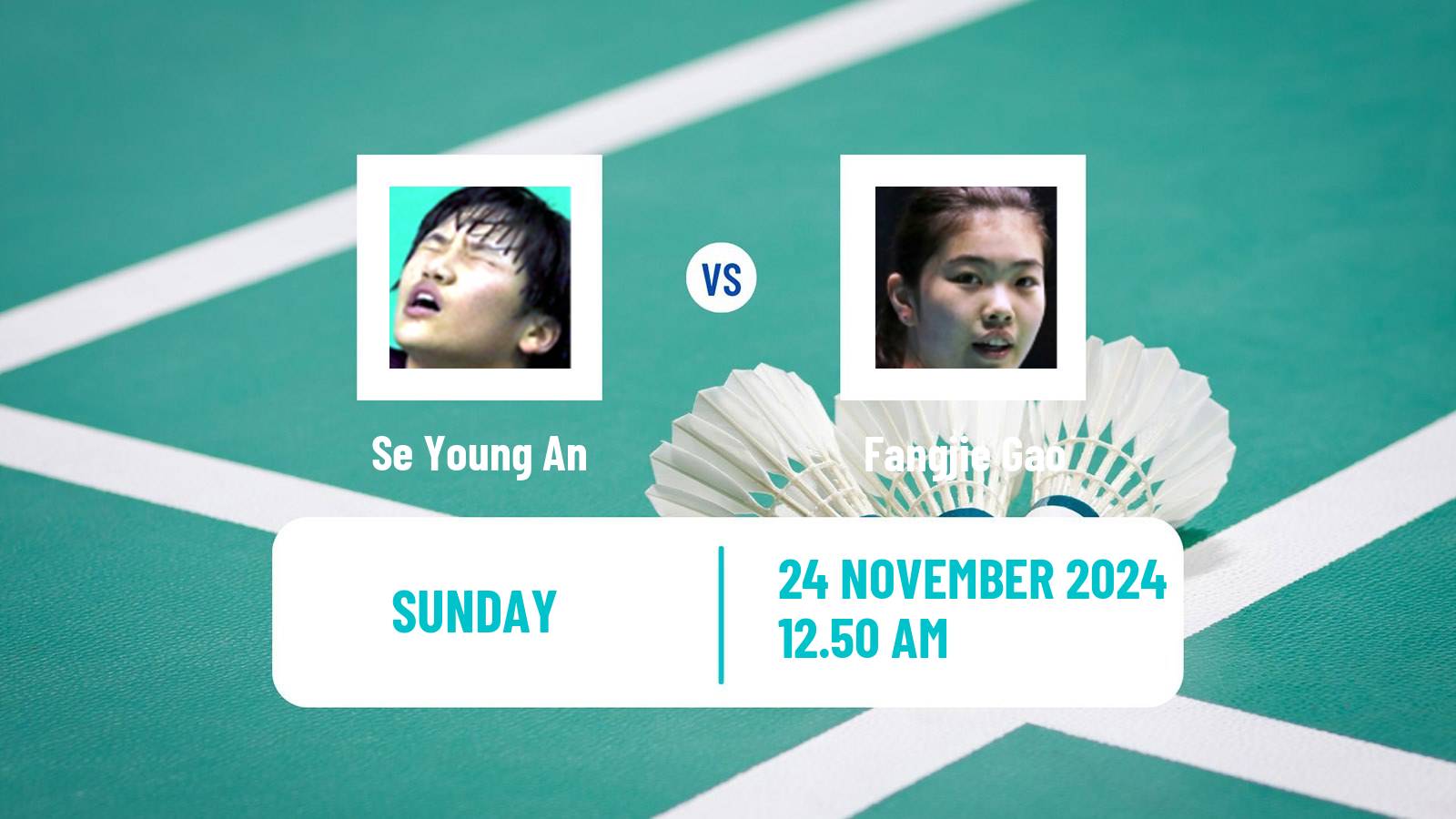 Badminton BWF World Tour China Masters 3 Women Se Young An - Fangjie Gao