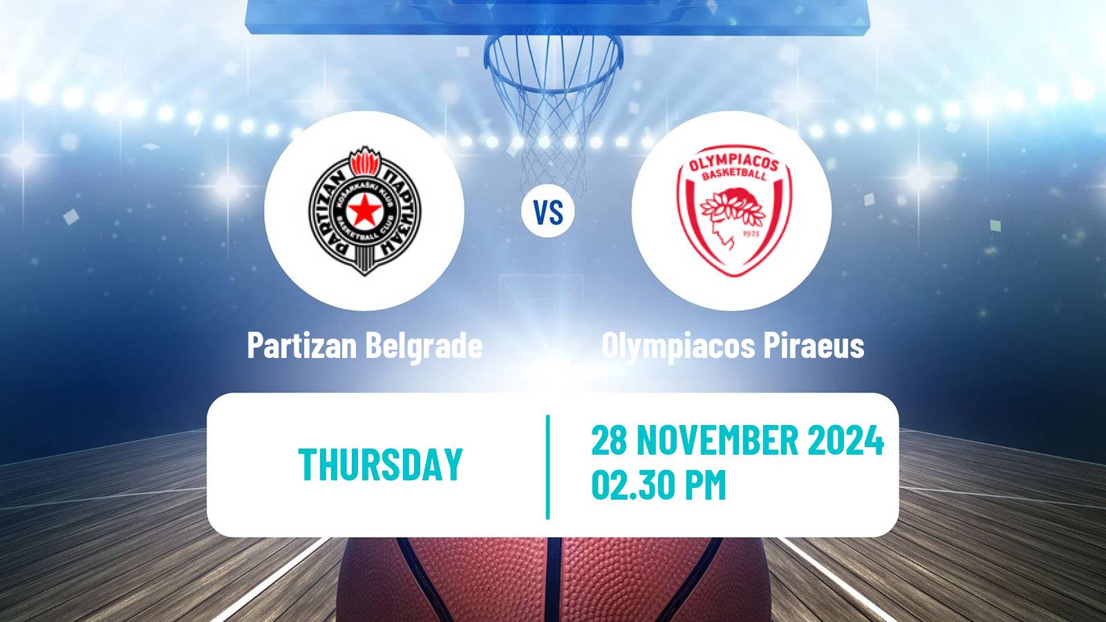 Basketball Euroleague Partizan Belgrade - Olympiacos Piraeus