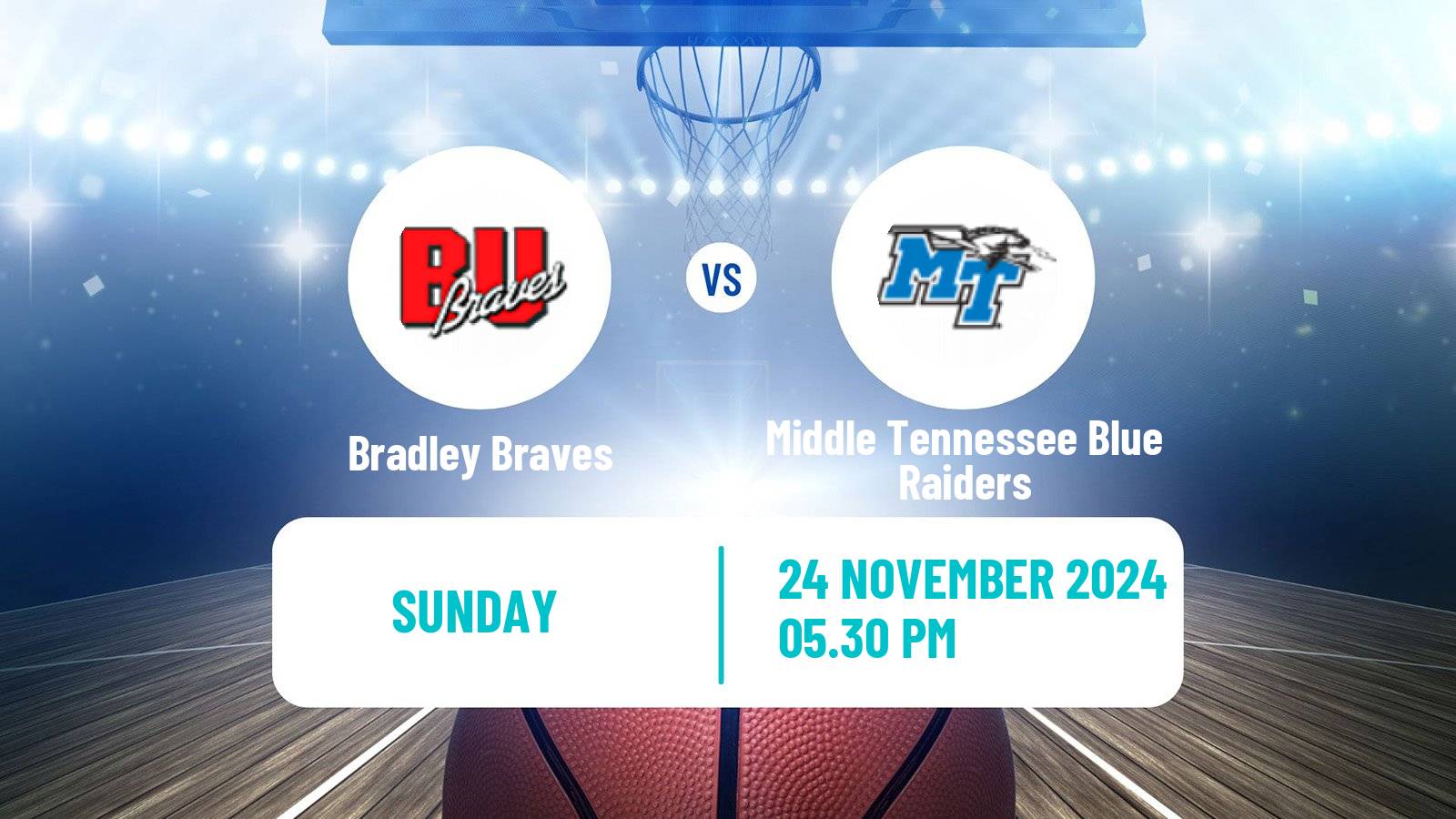 Basketball NCAA College Basketball Bradley Braves - Middle Tennessee Blue Raiders