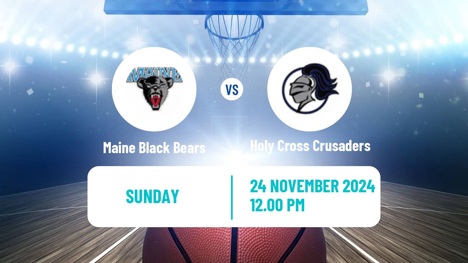 Basketball NCAA College Basketball Maine Black Bears - Holy Cross Crusaders