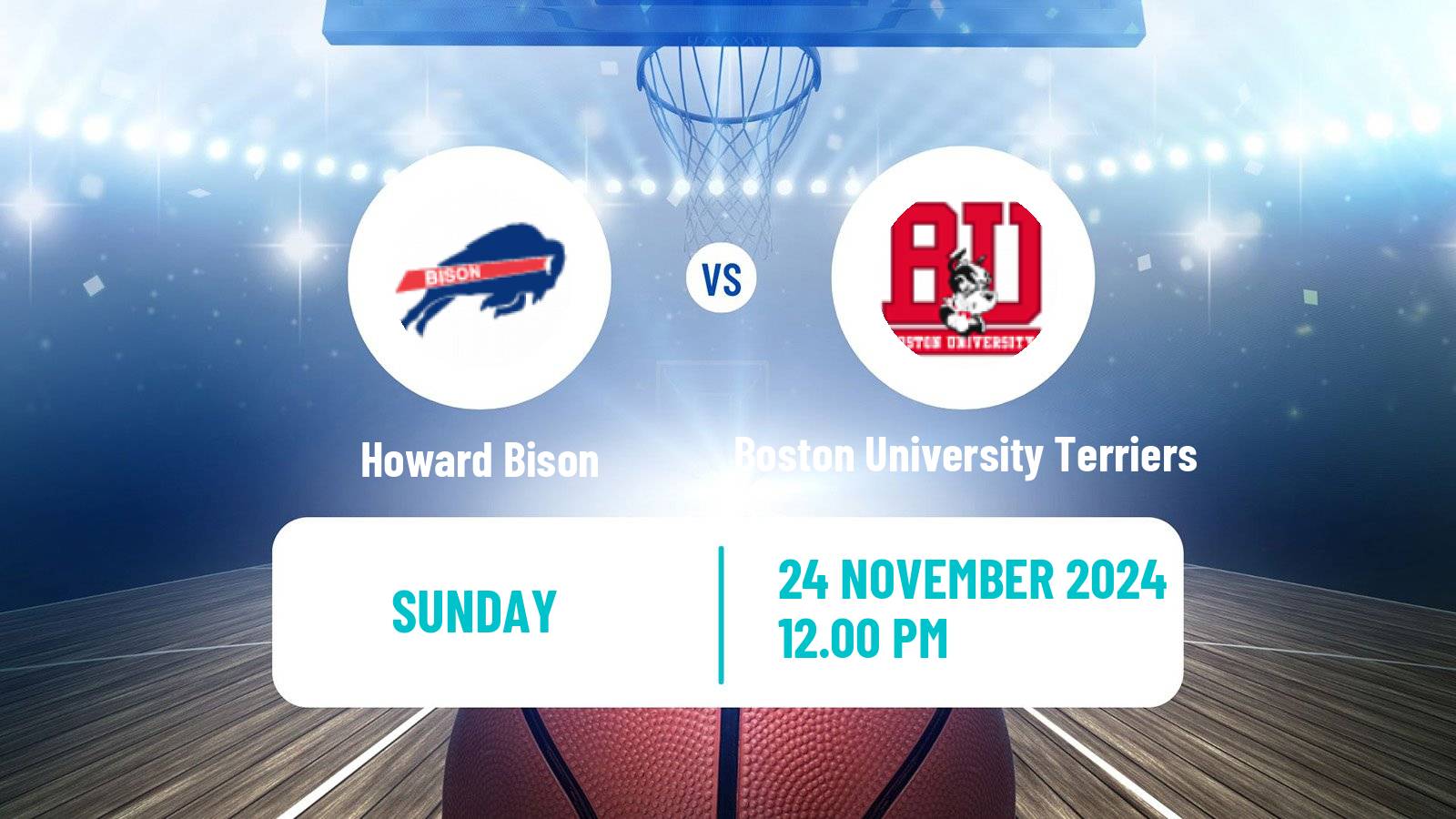 Basketball NCAA College Basketball Howard Bison - Boston University Terriers