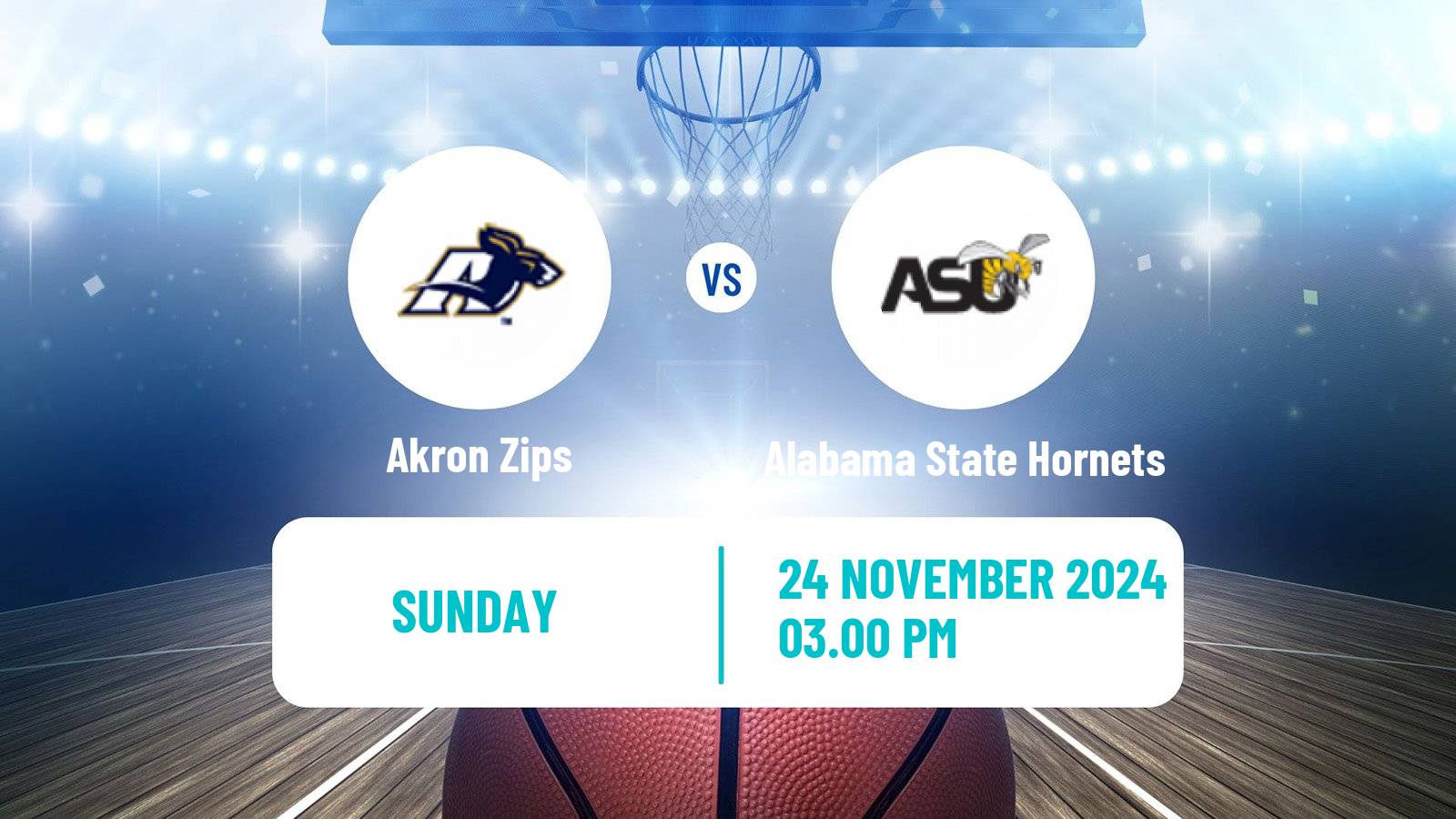 Basketball NCAA College Basketball Akron Zips - Alabama State Hornets