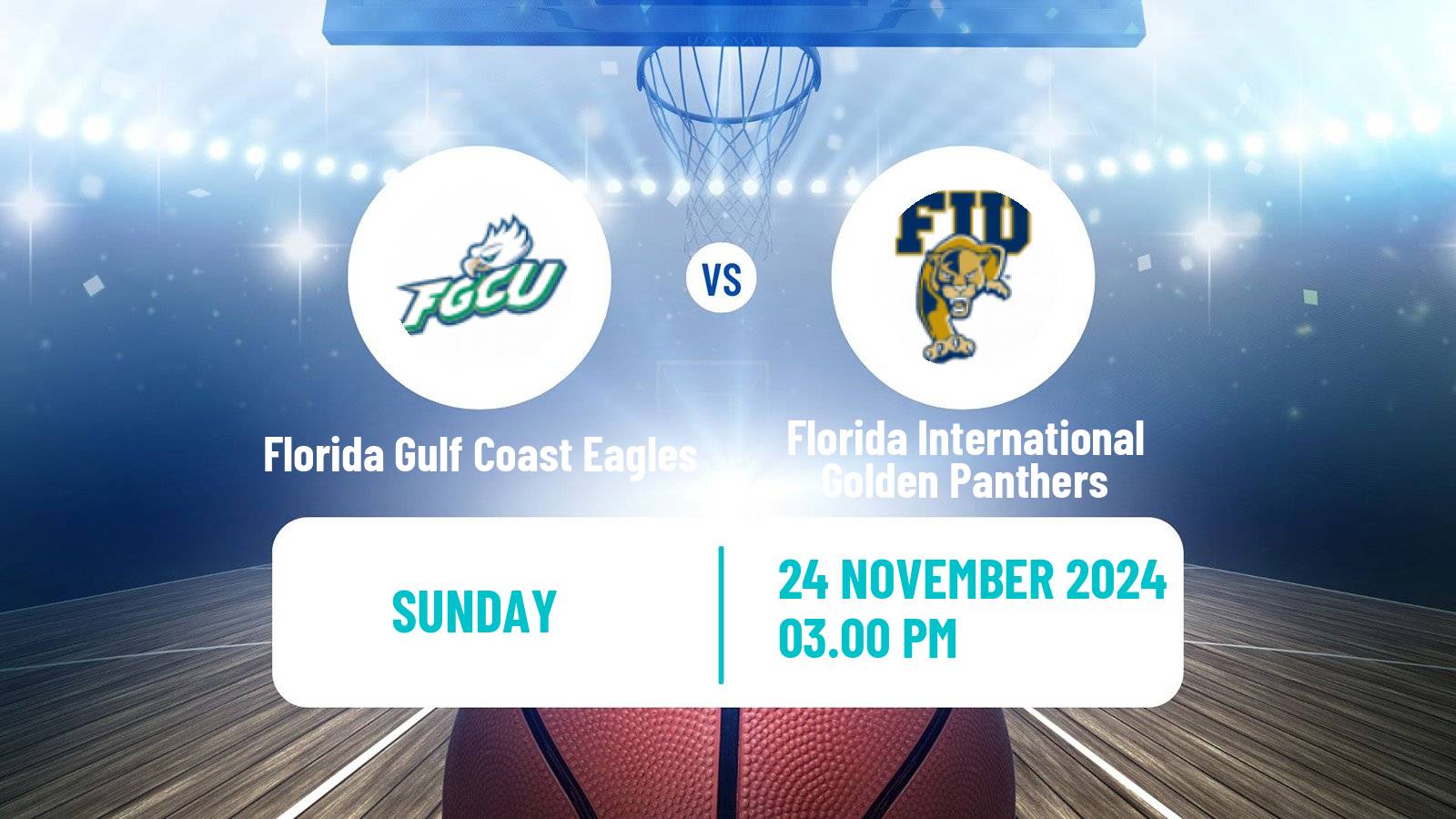 Basketball NCAA College Basketball Florida Gulf Coast Eagles - Florida International Golden Panthers