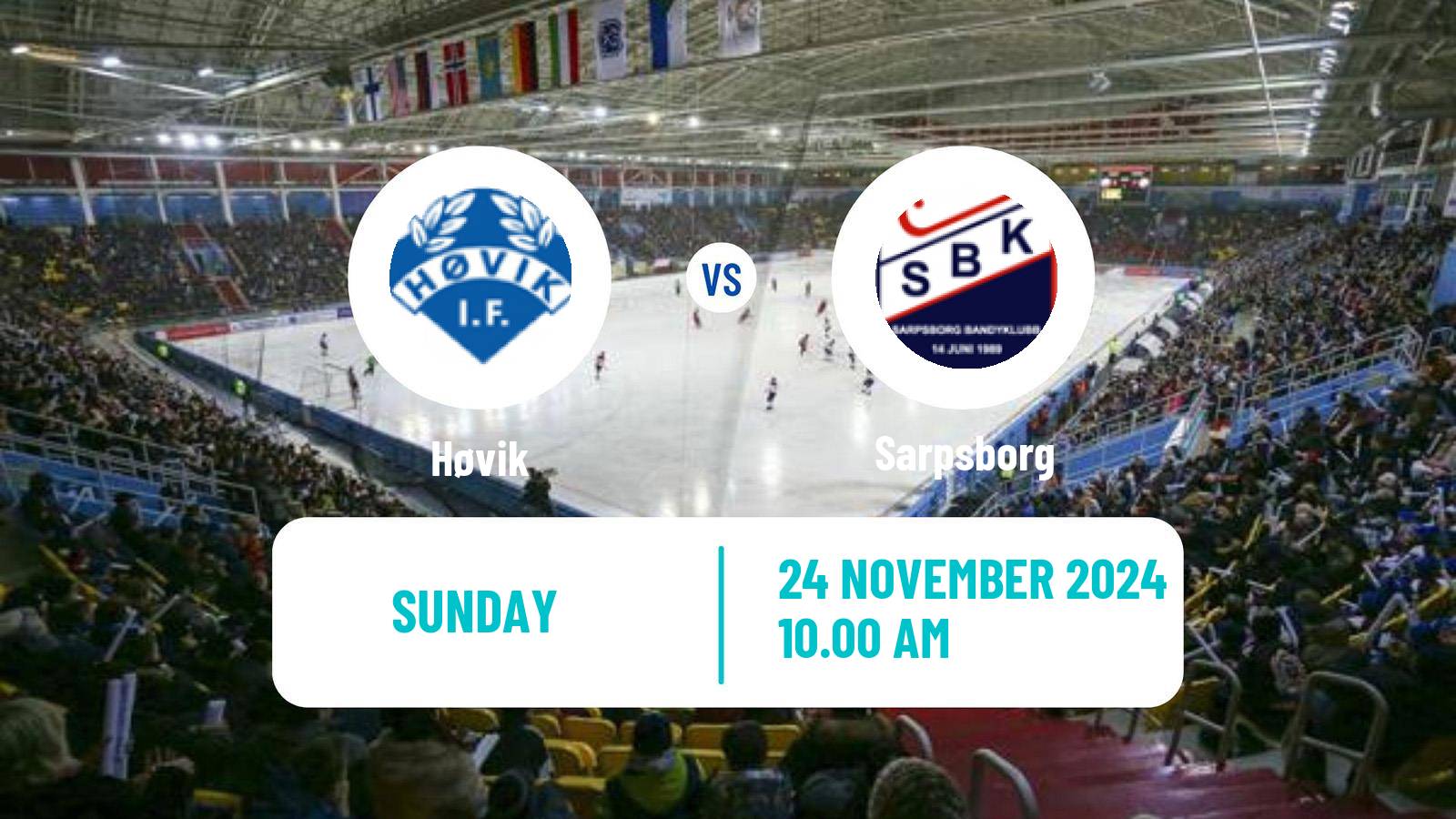 Bandy Norwegian Eliteserien Bandy Høvik - Sarpsborg