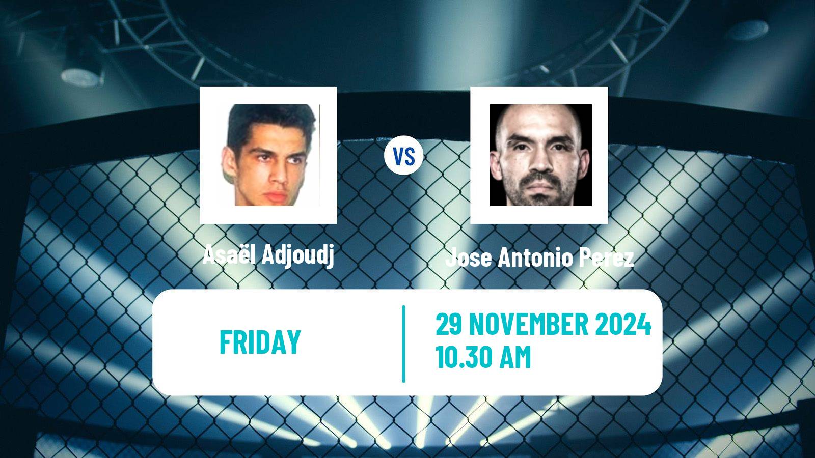 MMA Featherweight Pfl Men Asaël Adjoudj - Jose Antonio Perez