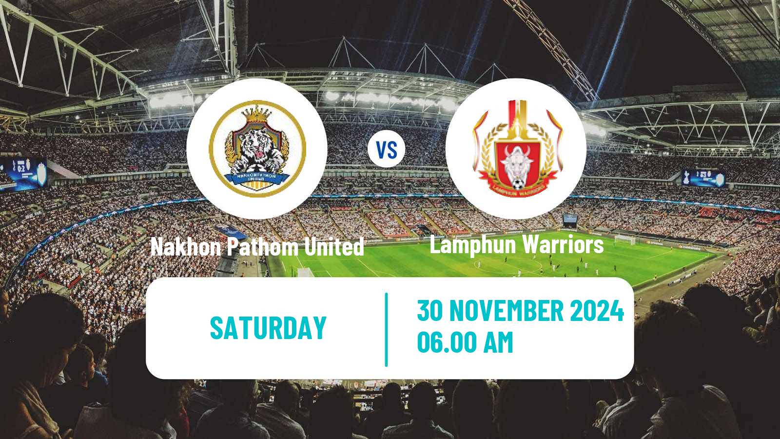 Soccer Thai League 1 Nakhon Pathom United - Lamphun Warriors