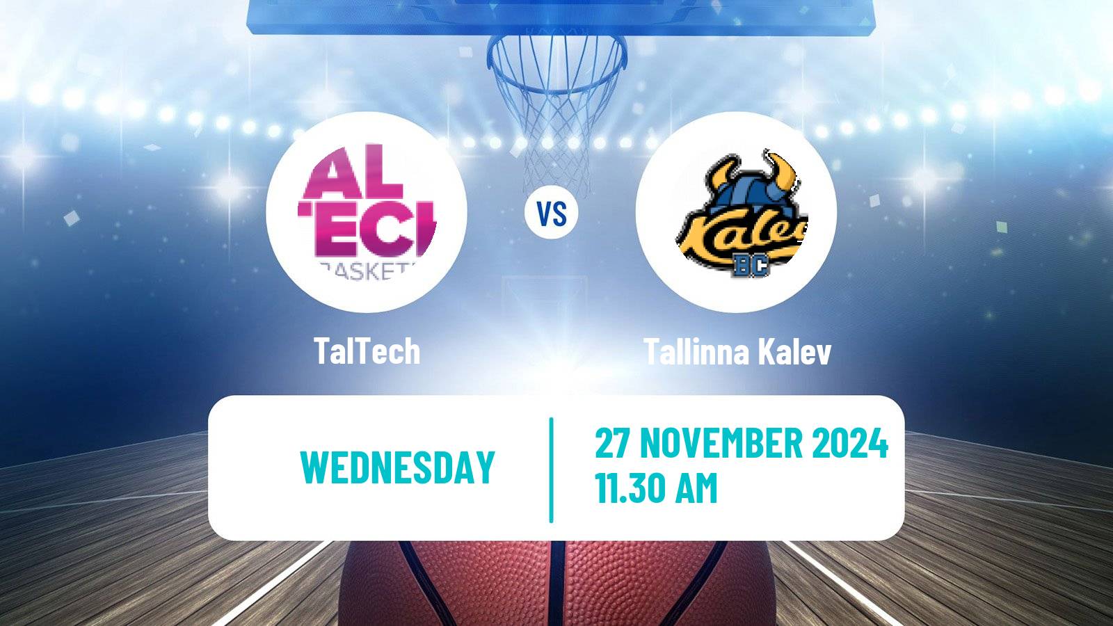 Basketball Estonian–Latvian Basketball League TalTech - Tallinna Kalev