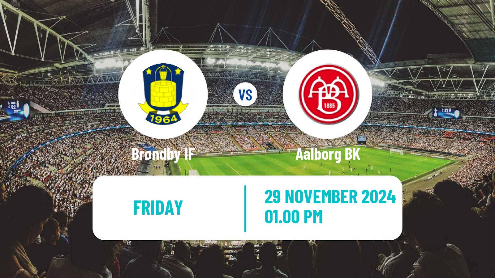 Soccer Danish Superliga Brøndby - Aalborg BK