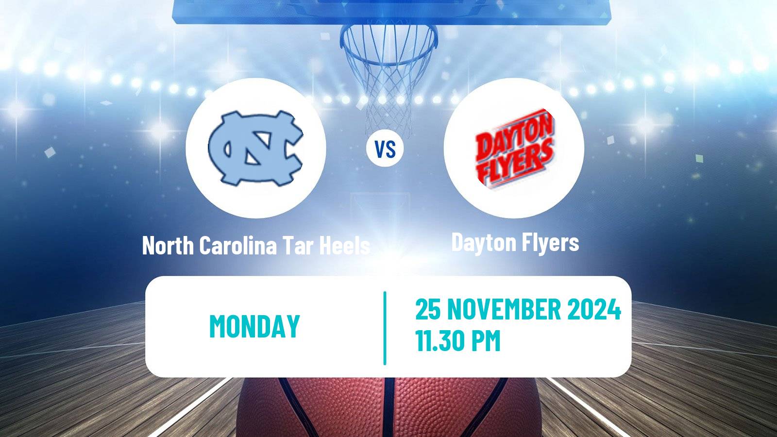 Basketball NCAA College Basketball North Carolina Tar Heels - Dayton Flyers