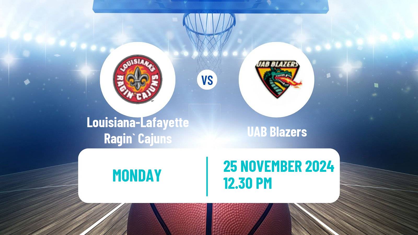 Basketball NCAA College Basketball Louisiana-Lafayette Ragin` Cajuns - UAB Blazers