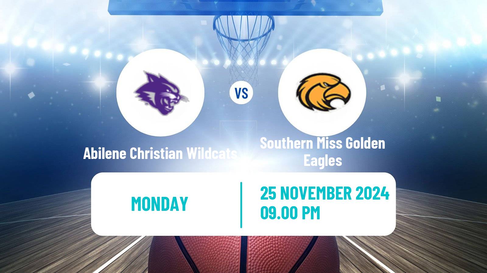 Basketball NCAA College Basketball Abilene Christian Wildcats - Southern Miss Golden Eagles