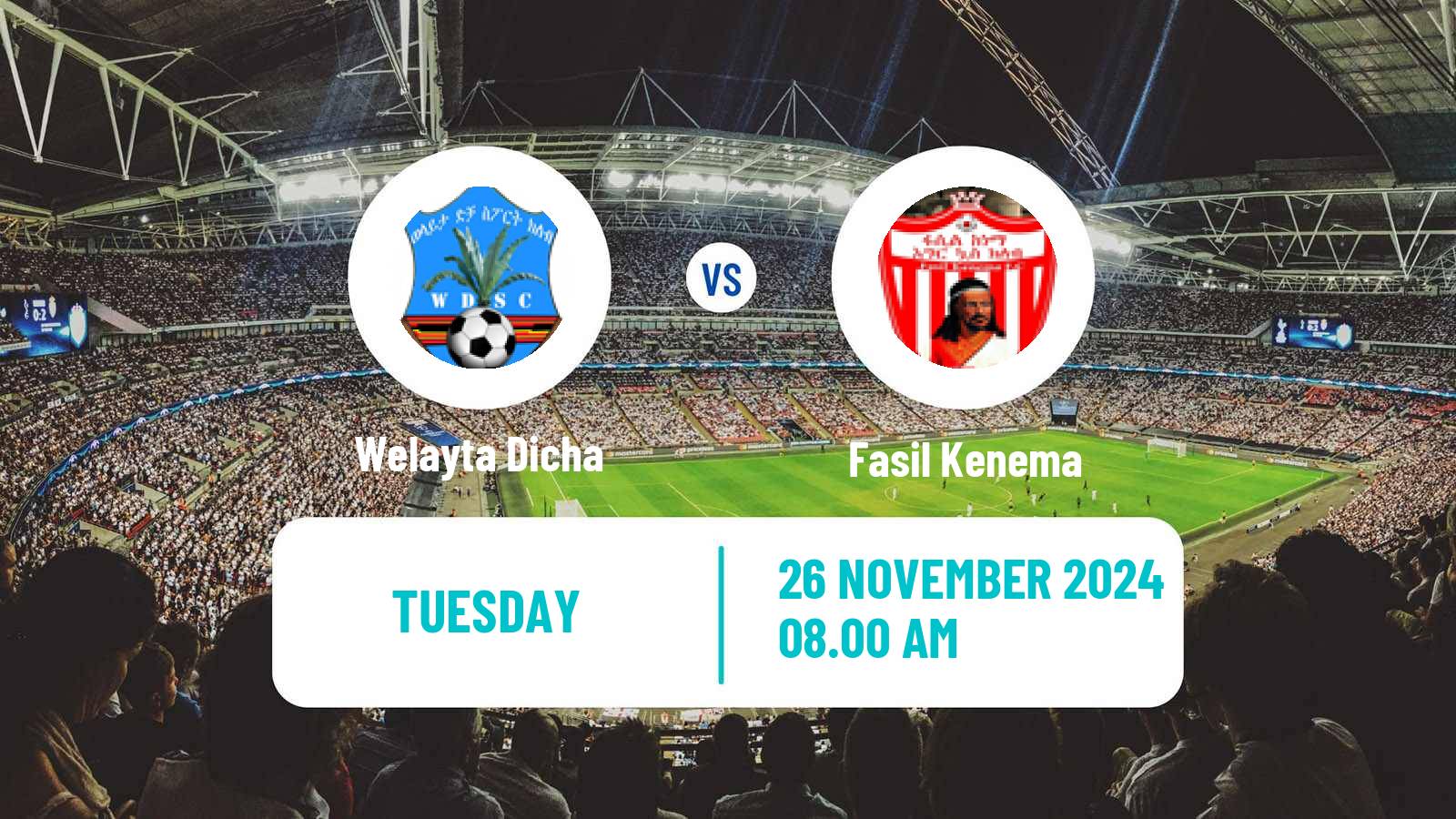 Soccer Ethiopian Premier League Welayta Dicha - Fasil Kenema