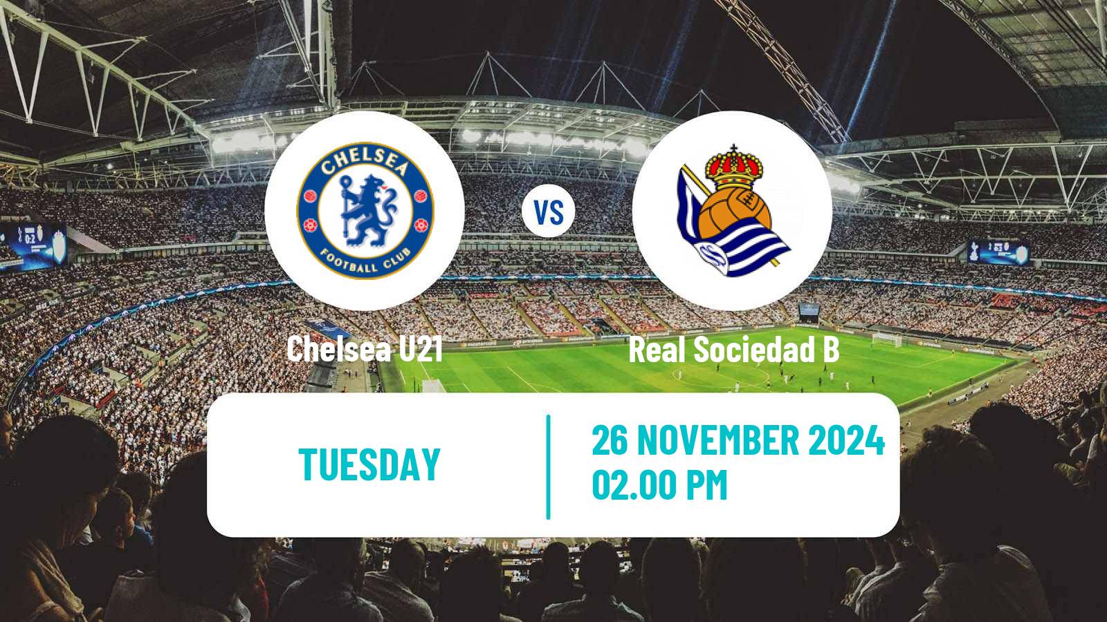 Soccer English Premier League International Cup Chelsea U21 - Real Sociedad B