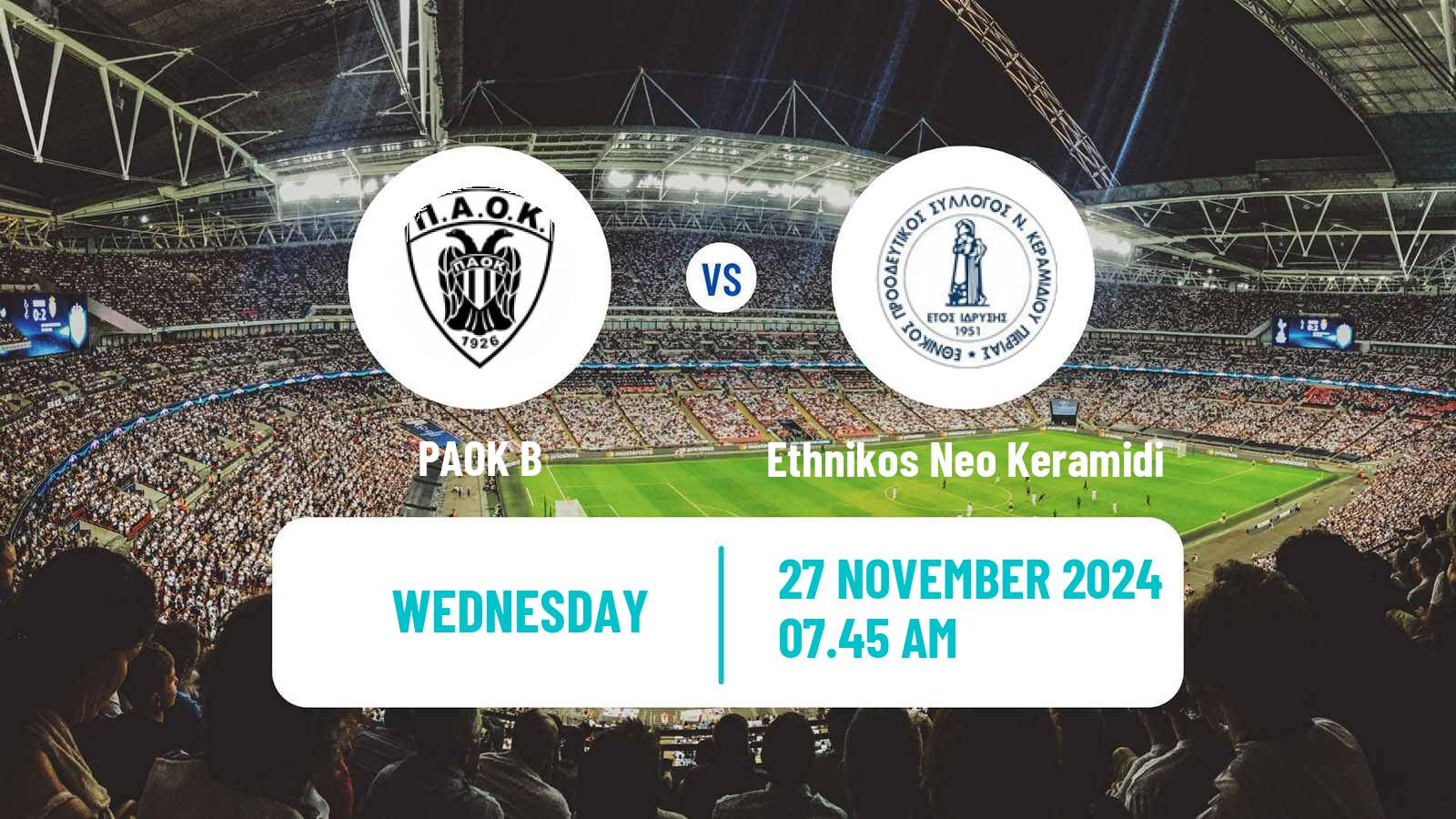 Soccer Greek Super League 2 PAOK B - Ethnikos Neo Keramidi