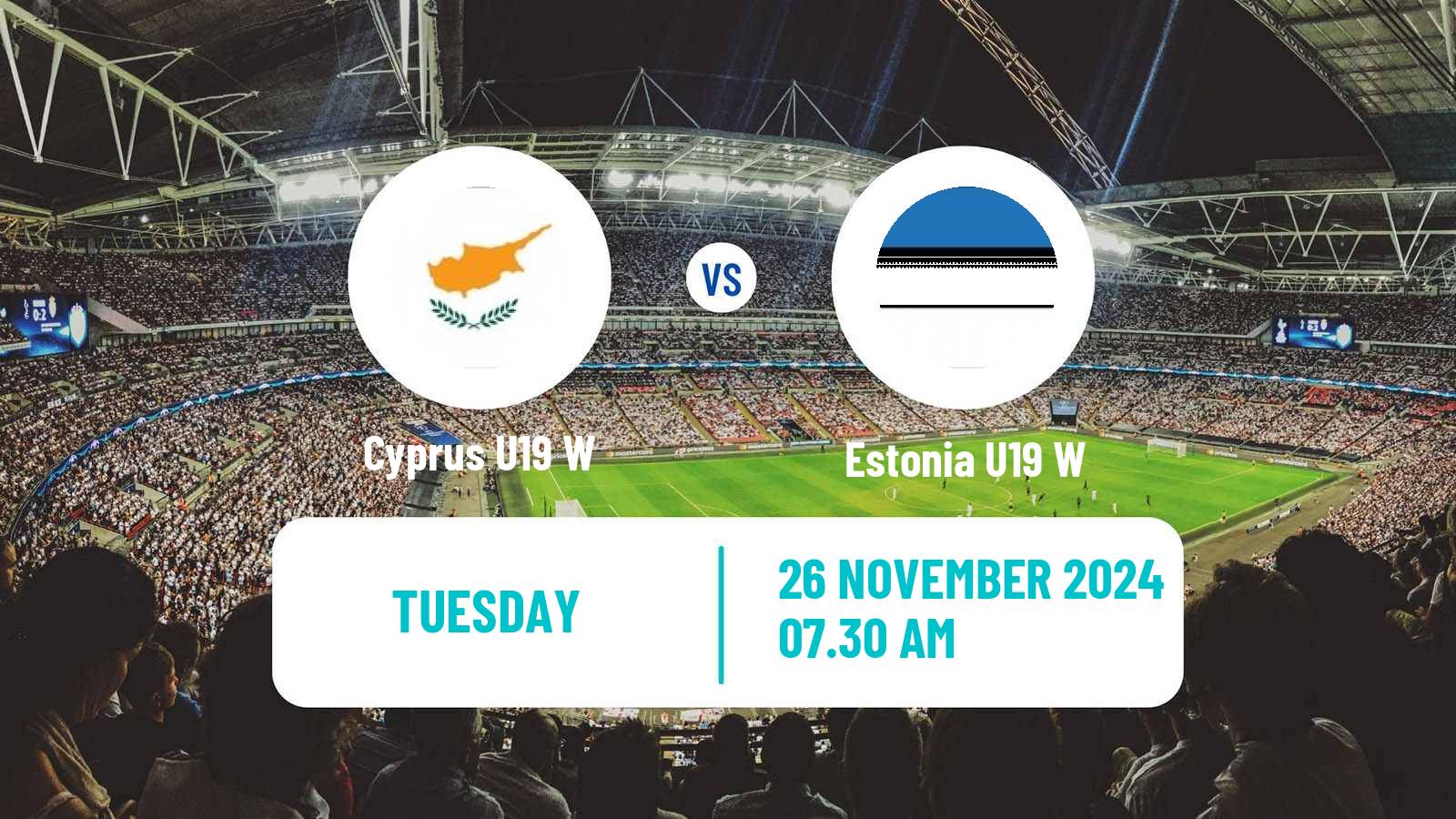 Soccer UEFA Euro U19 Women Cyprus U19 W - Estonia U19 W