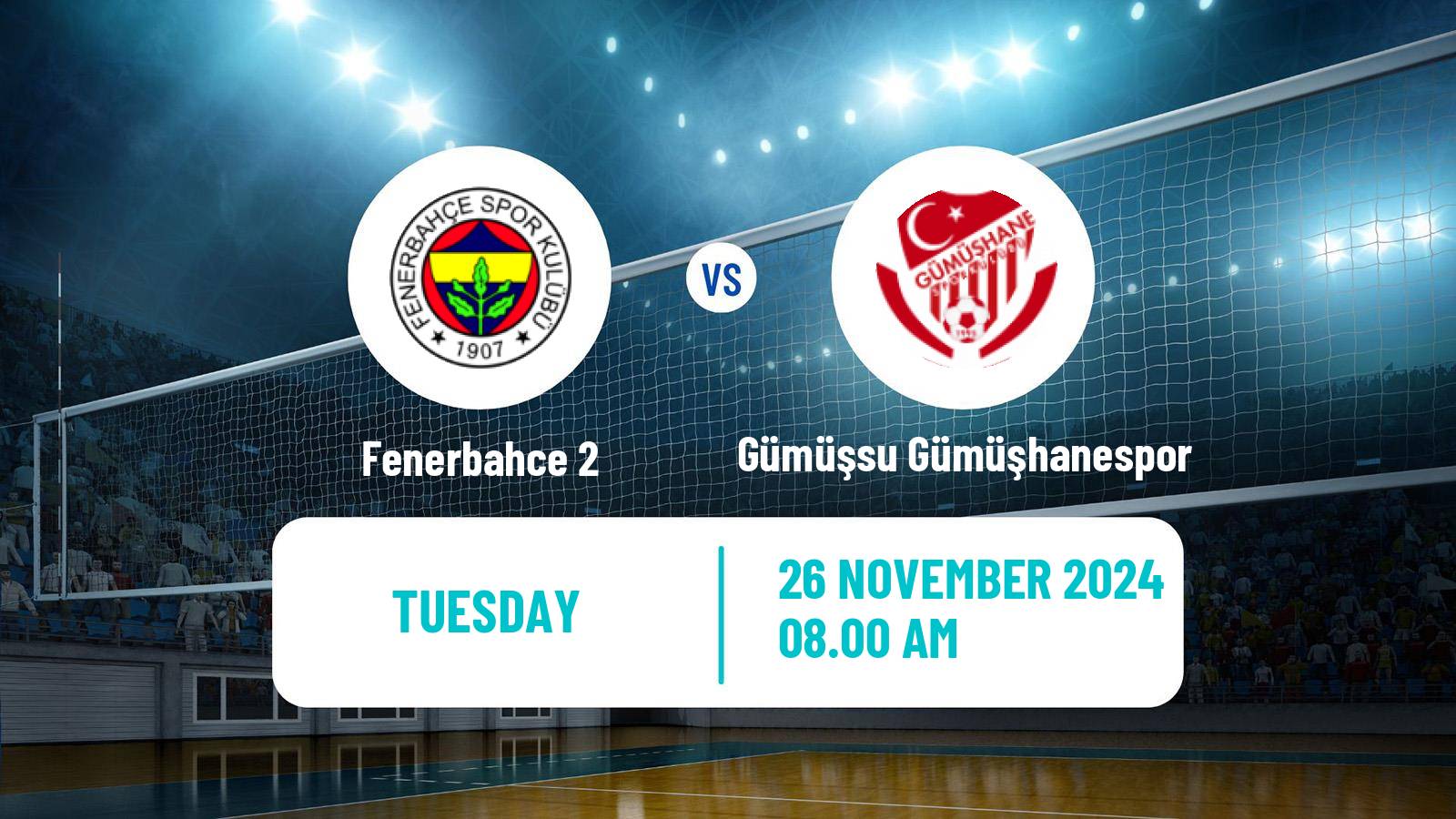 Volleyball Turkish 1 Ligi Volleyball Fenerbahce 2 - Gümüşsu Gümüşhanespor