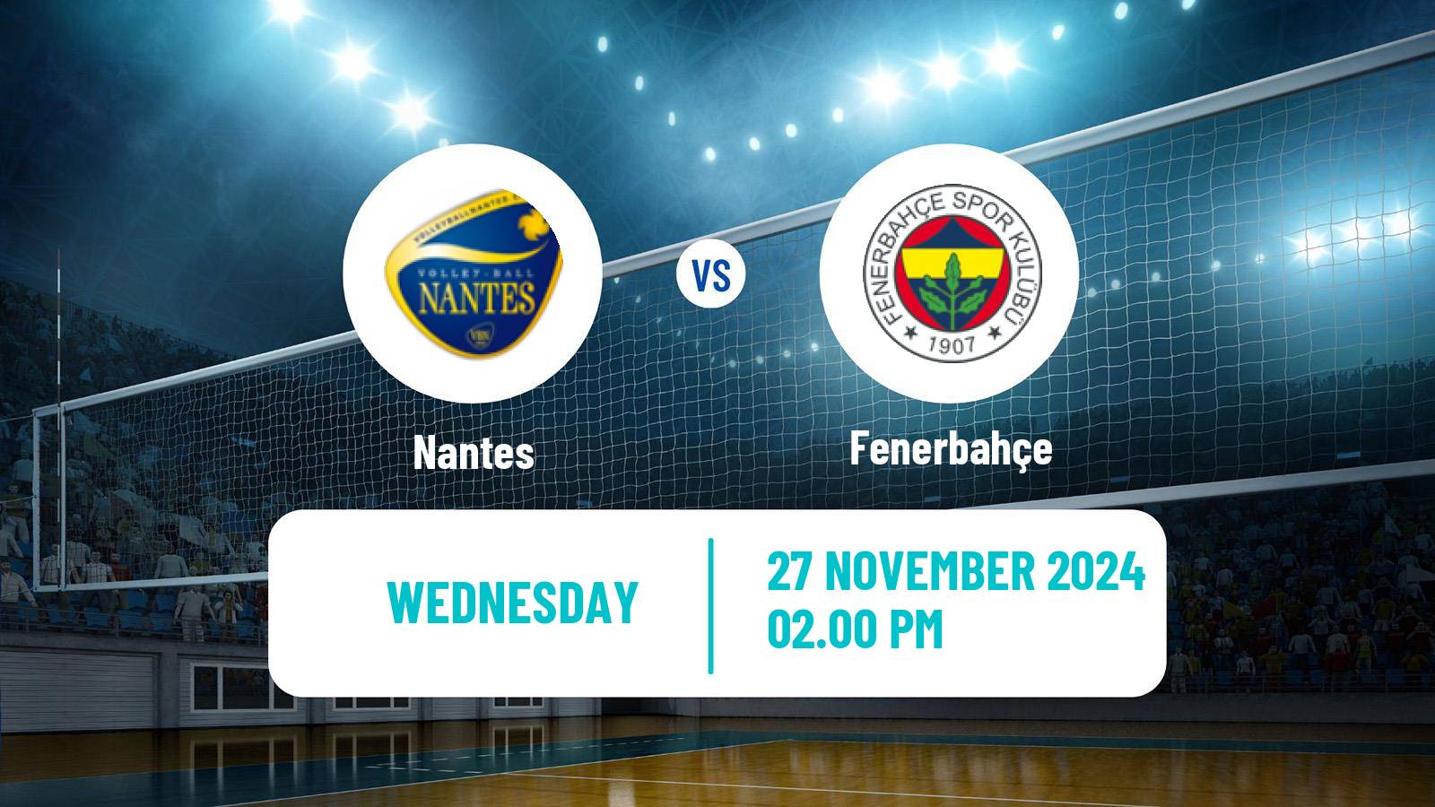 Volleyball CEV Champions League Women Nantes - Fenerbahçe