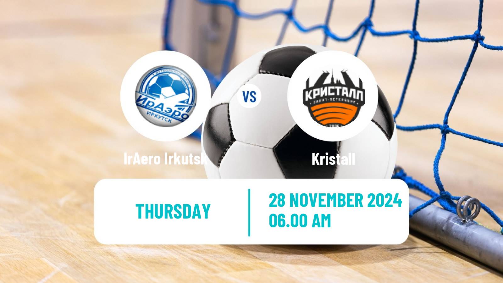 Futsal Russian Super Liga Futsal IrAero Irkutsk - Kristall