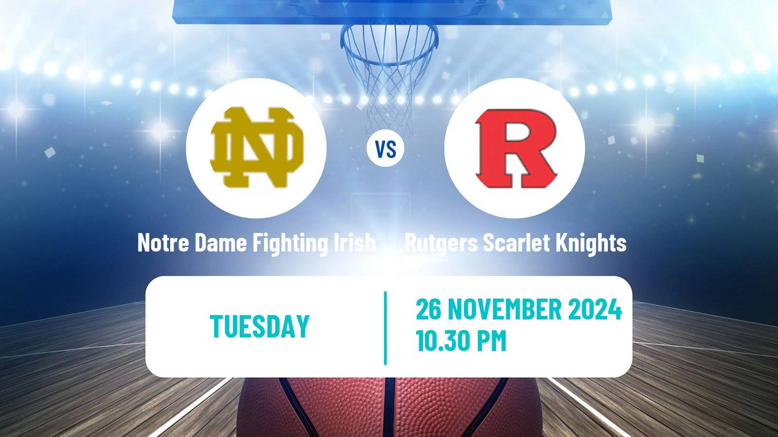 Basketball NCAA College Basketball Notre Dame Fighting Irish - Rutgers Scarlet Knights