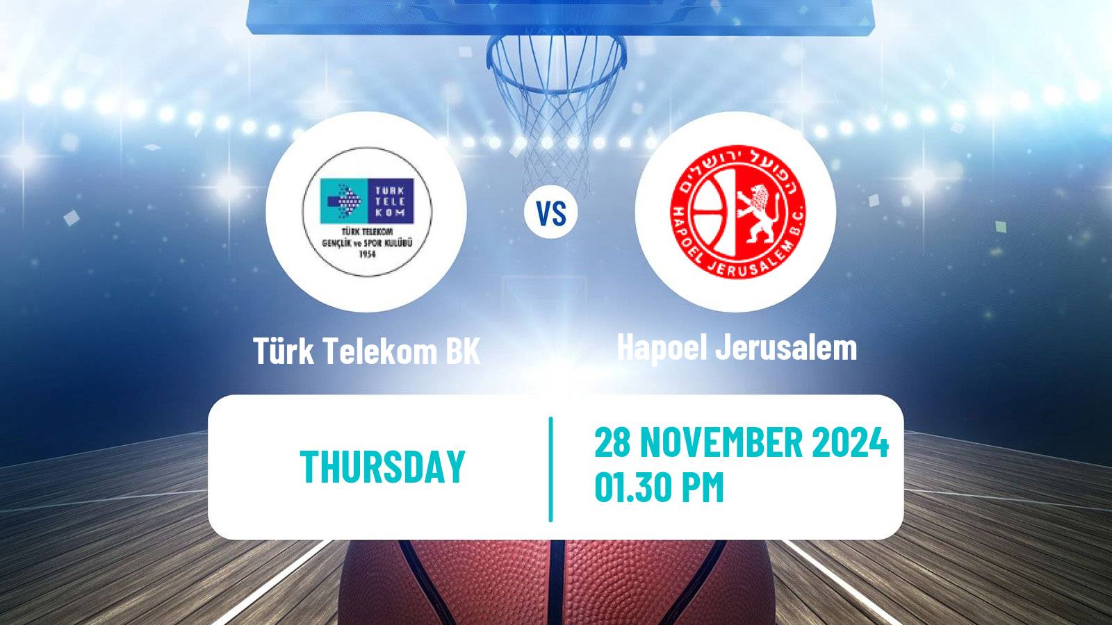 Basketball Eurocup Türk Telekom BK - Hapoel Jerusalem