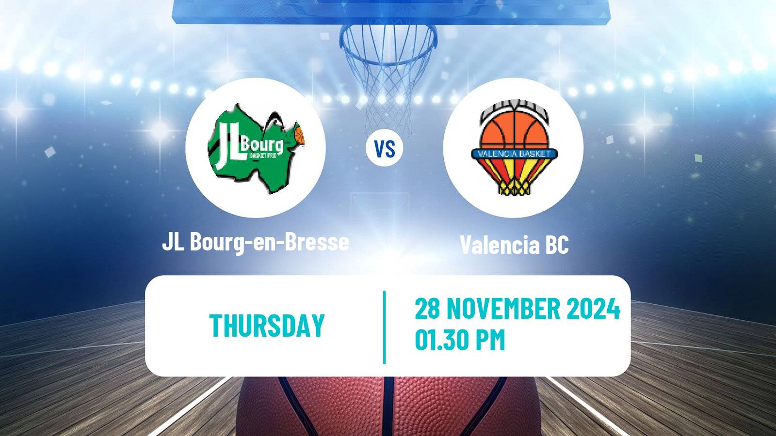 Basketball Eurocup JL Bourg-en-Bresse - Valencia