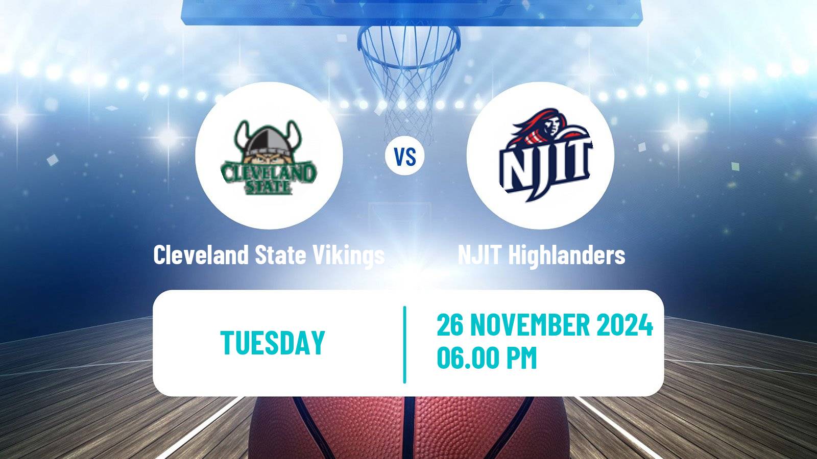 Basketball NCAA College Basketball Cleveland State Vikings - NJIT Highlanders