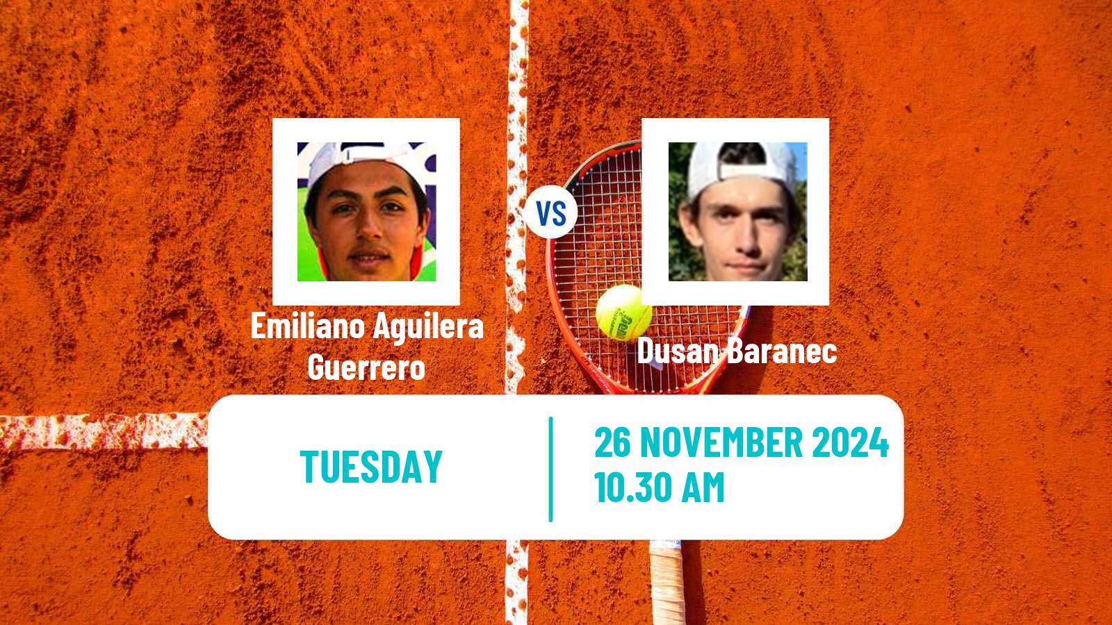 Tennis ITF M15 Huamantla 5 Men Emiliano Aguilera Guerrero - Dusan Baranec