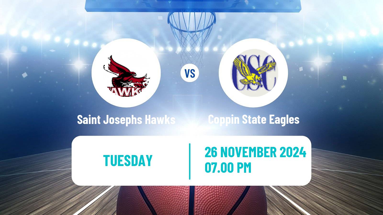 Basketball NCAA College Basketball Saint Josephs Hawks - Coppin State Eagles