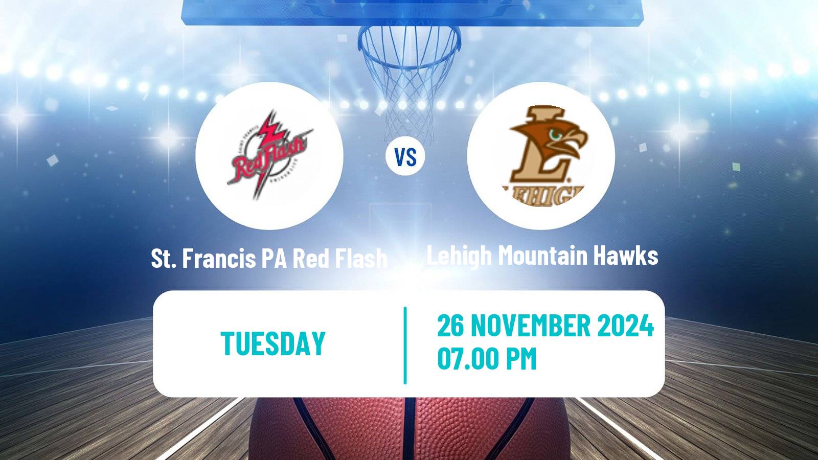 Basketball NCAA College Basketball St. Francis PA Red Flash - Lehigh Mountain Hawks