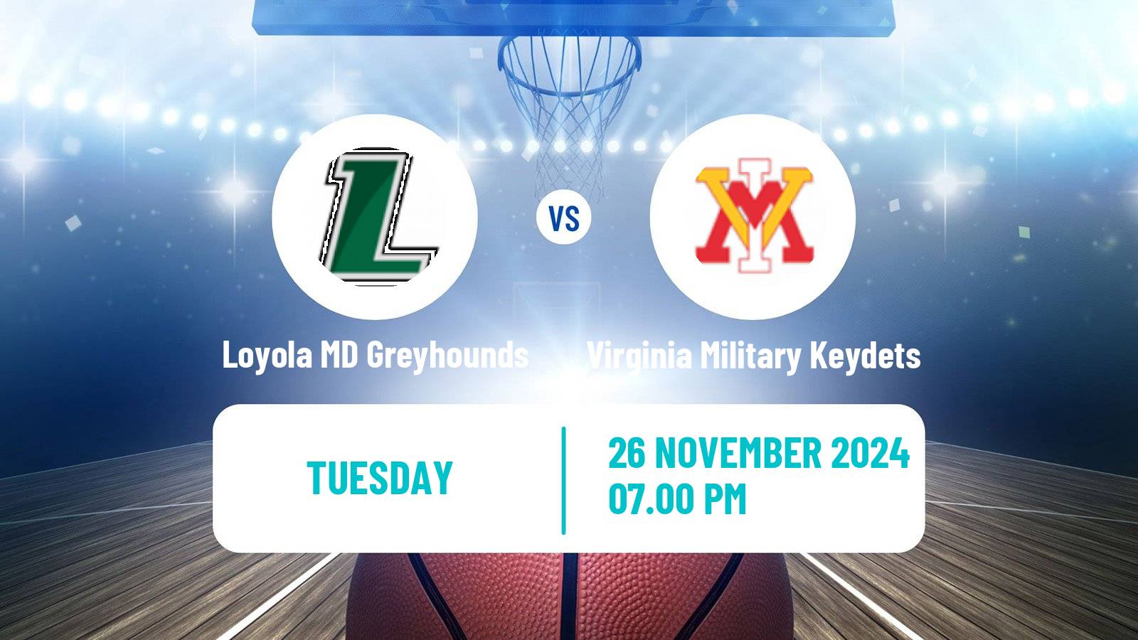 Basketball NCAA College Basketball Loyola MD Greyhounds - Virginia Military Keydets