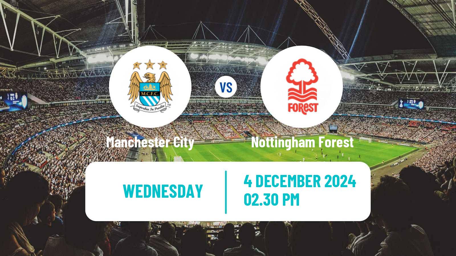 Soccer English Premier League Manchester City - Nottingham Forest