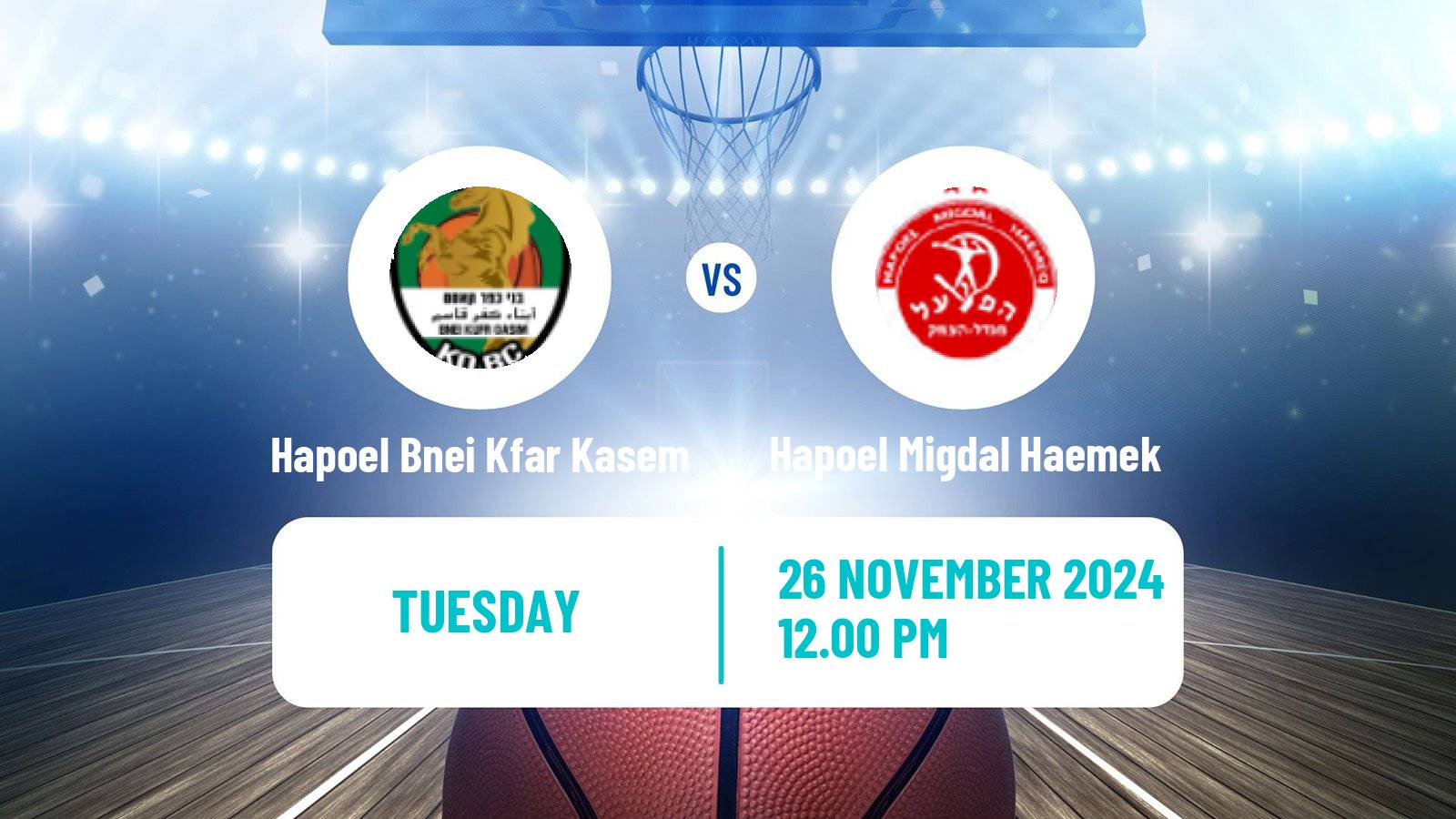 Basketball Israeli Liga Leumit Basketball Hapoel Bnei Kfar Kasem - Hapoel Migdal Haemek