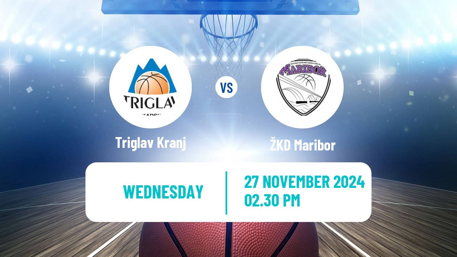 Basketball Slovenian Liga Basketball Women Triglav Kranj - Maribor